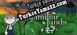 Unfamiliar Lands Türkçe seslendirme + altyazı
