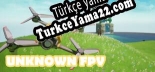 Türkçe yama Unknown FPV  Drone Simulator