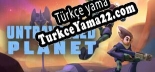 Türkçe yama için Untravelled Planet