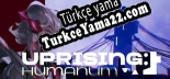 Oyun için Türkçe yama Uprising Humanum