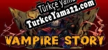 Türkçe yama için Vampire Story