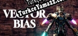 Vector Bias Türkçe yama Yaması + Metin