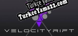 Türkçe yama için Velocity Rift