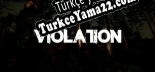 Violation Türkçe yama