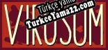 Türkçe yama için VIRUSUM