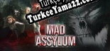 Türkçe yama için VR Mad Asylum