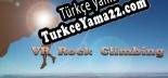 Türkçe yama VR Rock Climbing