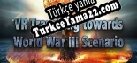 VR Travelling towards World War III Scenario Post Nuclear War Earth Fantasy Türkçe yama