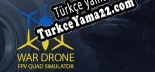 Oyun için Türkçe yama War Drone FPV Quad Simulator
