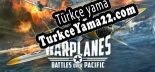 Warplanes Battles over Pacific Türkçe yama Yaması + Metin