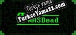 Oyun için Türkçe yama WASDead [REMASTERED]