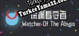 深渊看守者(Watcher Of The Abyss) Türkçe seslendirme + altyazı
