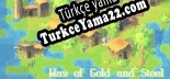 Way of Gold and Steel Türkçe yama