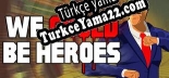 Türkçe yama için We Could Be Heroes