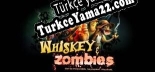 Oyun için Türkçe yama Whiskey  Zombies The Great Southern Zombie Escape