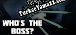 Türkçe yama Whos the BOSS