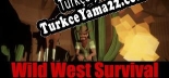 Oyun için Türkçe yama Wild West Survival