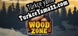 Oyun için Türkçe yama WoodZone