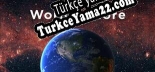World Xplore Türkçe yama Yaması + Metin