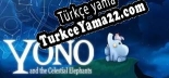 Oyun için Türkçe yama Yono and the Celestial Elephants