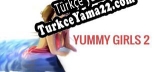 Türkçe yama için Yummy Girls 2