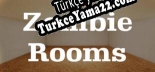 Zombie Rooms Türkçe yama