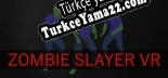 Oyun için Türkçe yama Zombie Slayer
