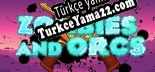 Türkçe yama Zombies and Orcs