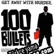 100 Bullets Türkçe yama