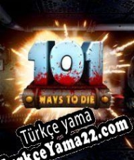 101 Ways to Die Türkçe yama