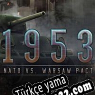 1953: NATO vs Warsaw Pact Türkçe yama