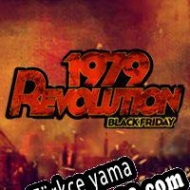 1979 Revolution: Black Friday Türkçe yama