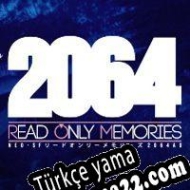 2064: Read Only Memories Türkçe yama