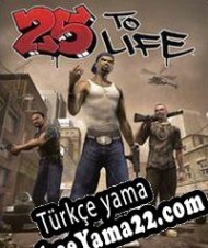 25 to Life Türkçe yama