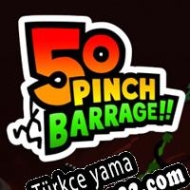 50 Pinch Barrage!! Türkçe yama