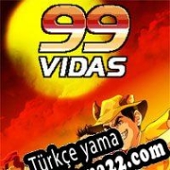 99Vidas Türkçe yama