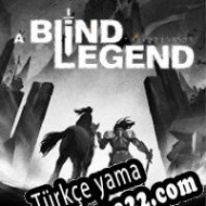 A Blind Legend Türkçe yama