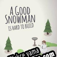 A Good Snowman Is Hard To Build Türkçe yama