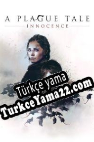 A Plague Tale: Innocence Türkçe yama