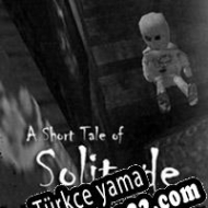 A Short Tale of Solitude Türkçe yama