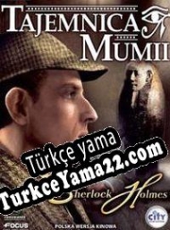 Adventures of Sherlock Holmes: The Mystery of the Mummy Türkçe yama