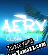 Aery: Calm Mind Türkçe yama