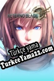 AeternoBlade Türkçe yama