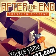 After the End: Forsaken Destiny Türkçe yama