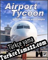 Airport Tycoon Türkçe yama