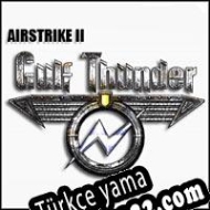 AirStrike II: Gulf Thunder Türkçe yama