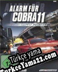 Alarm for Cobra 11: Highway Nights Türkçe yama