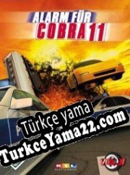 Alarm for Cobra 11: Vol. II Hot Pursuit Türkçe yama