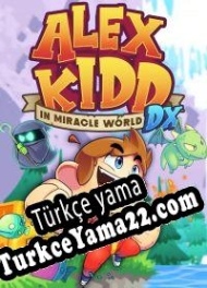 Alex Kidd in the Miracle World DX Türkçe yama