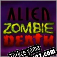 Alien Zombie Death Türkçe yama